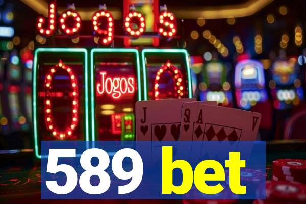 589 bet